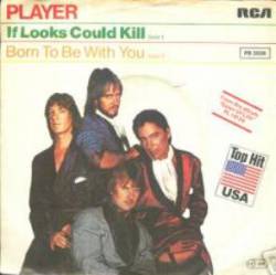 Player : If Looks Could Kill - Born to Be with You